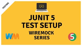 WireMock JUnit 5 Test Setup For Integration Tests [upl. by Bergeman545]