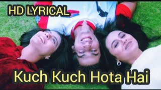 Kuch Kuch Hota Hai Tital SongUdit NarayanAlka YagnikShah Rukh KhanKajolRani Mukharjee [upl. by Hollyanne]