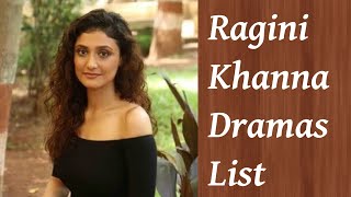 Ragini Khanna Dramas List [upl. by Mcferren]