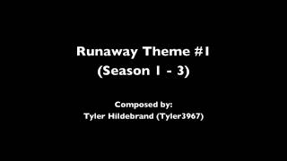 Runaway Theme 1 Season 1  3 [upl. by Brubaker]