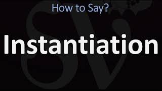 How to Pronounce Instantiation CORRECTLY [upl. by Mcclure]