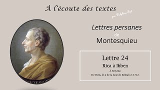 quotLettre 24quot des LETTRES PERSANES 📝 de MONTESQUIEU [upl. by Adnih]