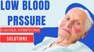 Low Blood Pressure Explained Symptoms Causes amp Treatment [upl. by Edy844]