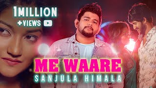 Me Waare  මේ වාරේ  Sanjula Himala Official Music Video [upl. by Lael]