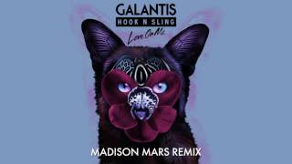 Galantis amp Hook N Sling  Love On Me Madison Mars Remix [upl. by Nirra787]