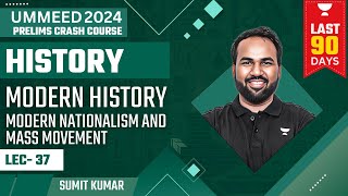 History Modern Nationalism And Mass Movement  UPSC Prelims 2024  Crash Course  Sumit Kumar [upl. by Jemmie]