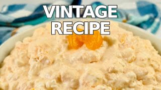 Grandmas Vintage Recipe  Orange Fluff Salad [upl. by Metcalf]