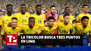 La tricolor busca tres puntos en Lima [upl. by Aicilic387]