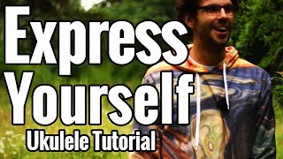 Express Yourself  Charles Wright NWA  Ukulele Tutorial [upl. by Eetnahs126]