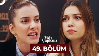 Yalı Çapkını 49 Bölüm [upl. by Bunting730]