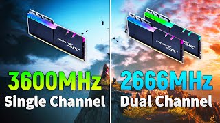 Single Channel 3600MHz vs Dual Channel 2666MHz  Which is Better [upl. by Bowlds383]