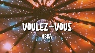 ABBA  VoulezVous Lyrics [upl. by Ytsanyd404]