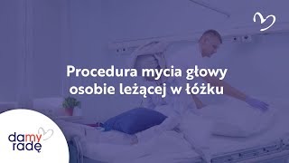 Procedura mycia głowy osobie leżącej [upl. by Bauer]