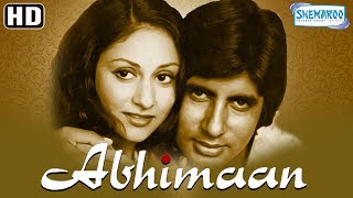 Abhimaan HD amp Eng SRT Hindi Full Movie  Amitabh Bachchan  Jaya Bachchan  Superhit Hindi Movie [upl. by Aisat]