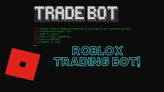 Updated Roblox Trading Bot v21 Profit 100 VIDEO HAS BEEN UPDATED READ DESCRIPTION [upl. by Lewan]