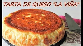 TARTA DE QUESO LA VIÑA  LA AUTENTICA LA MEJOR TARTA DE QUESO DEL MUNDO [upl. by Sells]