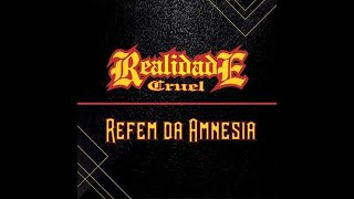 Realidade Cruel  Refém da Amnésia  Clássicos anos 90 [upl. by Berky]