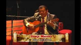 VIEJOS LOS CERROS JORGE MASSIAS 40 AÑOS DE CANCIONES [upl. by Gussy]