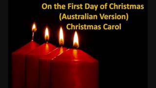 On the First Day of Christmas Australian Version Lyrics  Christmas Carol [upl. by Nellek]