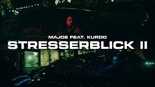 Majoe feat Kurdo ✖️► STRESSERBLICK 2 ◄✖️  official Video  prod by Joznez [upl. by Adilen962]