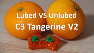 Lubed VS Unlubed  Tangerine Switches  Sound Test [upl. by Kyrstin331]