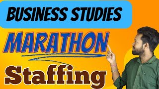 Business Studies  Staffing  One Shot  Marathon Class [upl. by Ahseela]