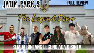 JATIM PARK 3 The Legend Star ‼️Full Review Terbaru [upl. by Oos]