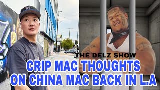 Crip Mac thoughts on China Mac Back in Los Angeles California [upl. by Nadabus]