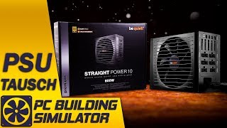 PC Building Simulator 6  NETZTEIL  PSU einbauen amp austauschen [upl. by Arikihs]