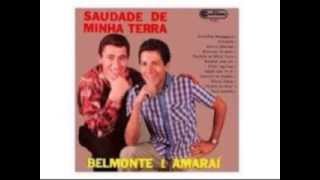 SAUDADE DE MINHA TERRA  Belmonte e Amaraí [upl. by Iel]