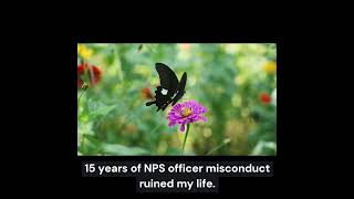 NPS officer misconduct ruined my life [upl. by Aikim]