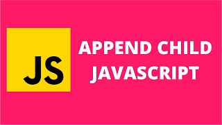 Append Child JavaScript [upl. by Leaw249]