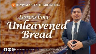 LESSONS FROM UNLEAVENED BREAD [upl. by Amak]