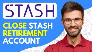 How to Close Stash Retirement Account  2024 Easy [upl. by Garbers]