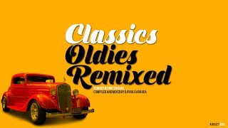 DJ Paulo Arruda  Classics Oldies Remixed [upl. by Aihsercal]