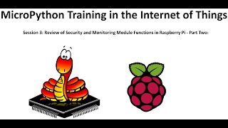 MicroPython Training in the Internet of ThingsSession 3 [upl. by Retsila]