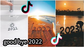 GOODBYE 2022 WELCOME 2023🥰  TIKTOK COMPILATION [upl. by Emina838]