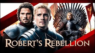 Roberts Rebellion The Fall of the Mad King [upl. by Ymirej296]