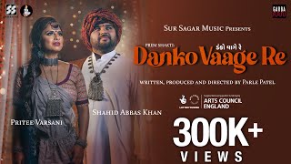 Danko Vaage Re  Pritee Varsani  Shahid Abbas Khan  Garba Flow  NEW GARBA 2022  New Garba Song [upl. by Laughlin]