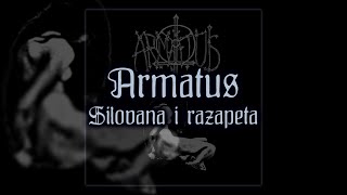 ARMATUS \\ Silovana i razapeta EP 2016 [upl. by Adnahsor445]