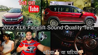 Suzuki XL6 facelift 2022 Sound quality test  Maruti 6 speaker sound system  1st on Youtube [upl. by Auhel]