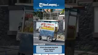 Viral Gerobak Jalan Sendiri Seperti Auto Pilot shorts tribunlampung [upl. by Artenehs]