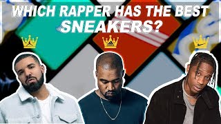 WHICH RAPPERS HAVE THE BEST SNEAKERS [upl. by Happ]