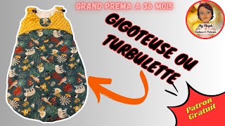 Comment coudre une Gigoteuse ou turbulette avec zip  7 PATRONS GRATUITS GRAND PREMA 40cm à 36 mois [upl. by Arual]