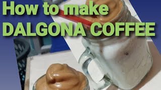 HOW TO MAKE DALGONA COFFEE WITHOUT MIXER [upl. by Otsuaf421]