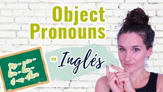 Cuáles son los object pronouns en inglés y cómo usarlos correctamente Explicación en Español [upl. by Maon]