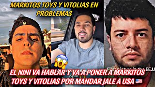 MARKITOS TOYS Y VITOLIAS ESTAN EN PROBLEMAS EL NINI VA HABLAR Y LOS VA PONER  LOS TOYS [upl. by Yvor]