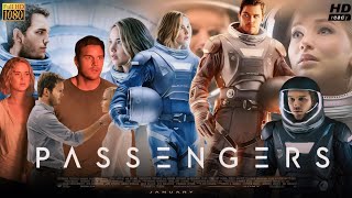 Passengers Full Movie 2016 Review And Facts  Chris Pratt Jennifer Lawrence Michael Sheen García [upl. by Nisior931]