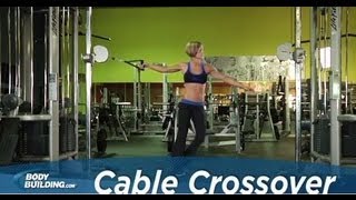 Cable Crossover  Chest Exercise  Bodybuildingcom [upl. by Aletha]