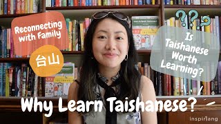 Why Is Taishanese Important To You  Learn to Speak Taishanese 1 [upl. by Ardnued]